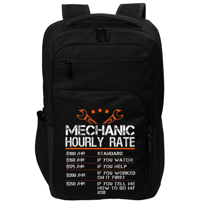 Funny Mechanic Hourly Rate Car Auto Repairman Labor Rates Impact Tech Backpack