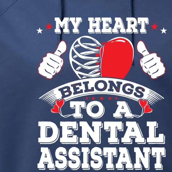 Funny My Heart Belongs To A Dental Assistant Valentines Day Great Gift Performance Fleece Hoodie