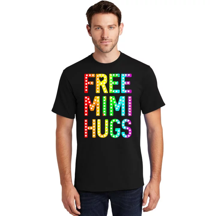 Free Mimi Hugs Funny Lgbt Pride Tall T-Shirt