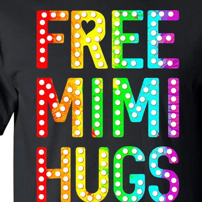 Free Mimi Hugs Funny Lgbt Pride Tall T-Shirt