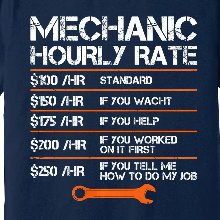 Funny Mechanic Hourly Rate Auto Repair Mechanic Labor Rates Premium T-Shirt