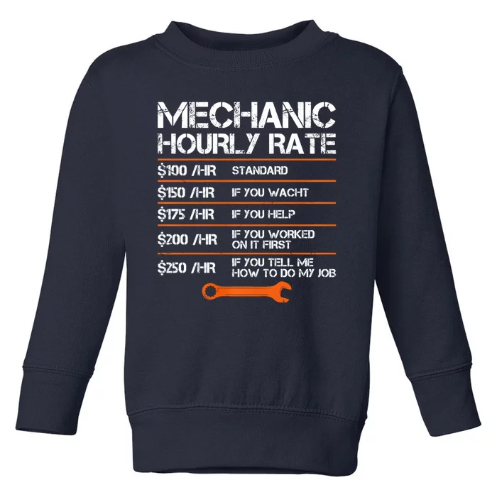 Funny Mechanic Hourly Rate Auto Repair Mechanic Labor Rates Toddler Sweatshirt