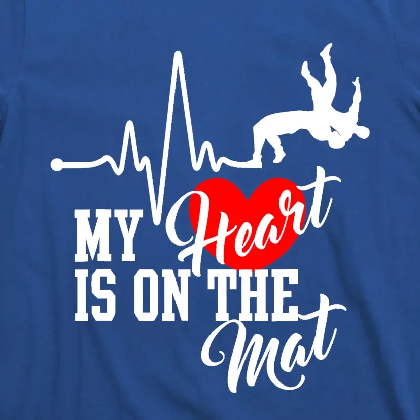 Funny My Heart Is Gift On The Mat Wrestling Mom Gift T-Shirt