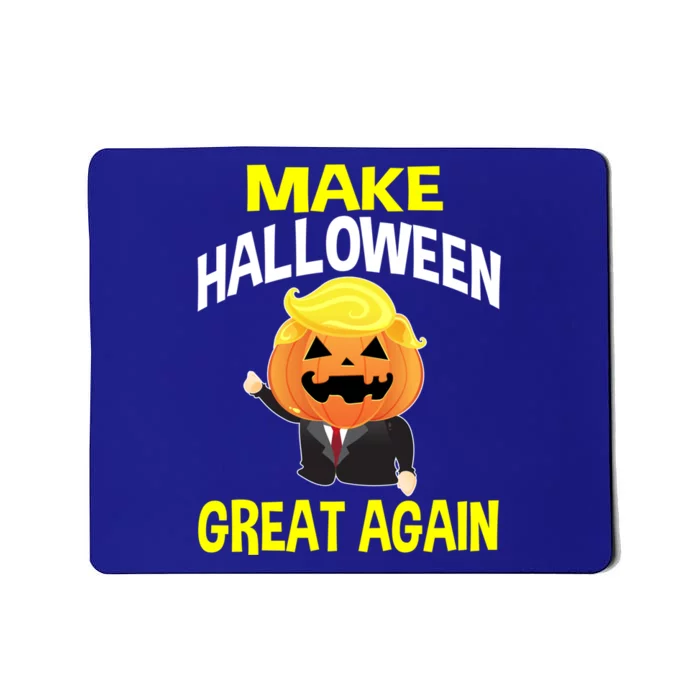 Funny Make Halloween Great Again Funny Gift Mousepad