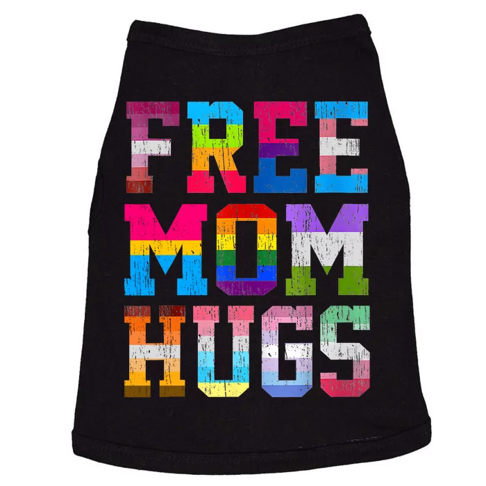 Free Mom Hugs For Pride Month Lgbt MotherS Day Doggie Tank