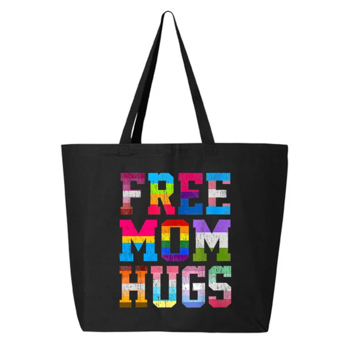 Free Mom Hugs For Pride Month Lgbt MotherS Day 25L Jumbo Tote