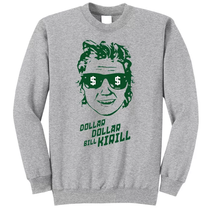 Funny Minnesota Hockey Dollar Dollar Bill Kirill Tall Sweatshirt