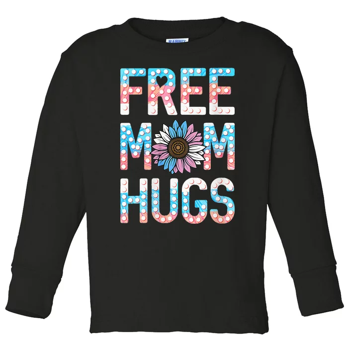 Free Mom Hugs Pride Lgbt Daisy Flower Hippie Toddler Long Sleeve Shirt