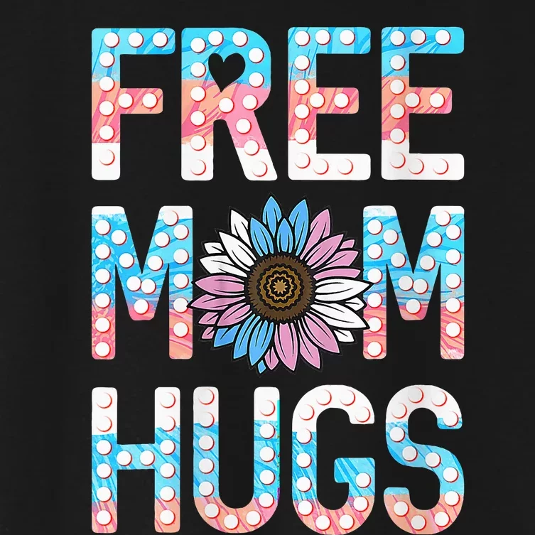 Free Mom Hugs Pride Lgbt Daisy Flower Hippie Women's Crop Top Tee