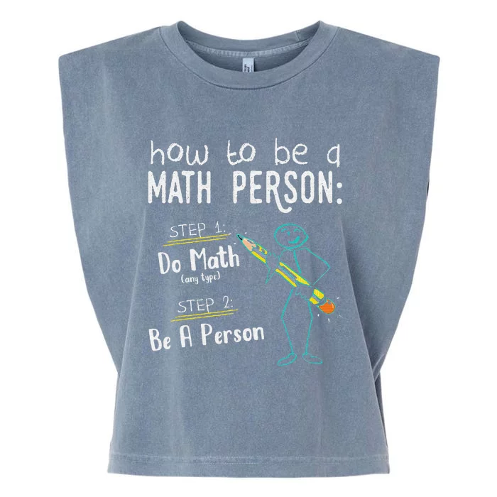 Funny Math How To Be A Math Person Garment-Dyed Women's Muscle Tee