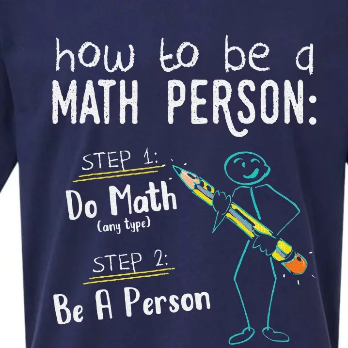 Funny Math How To Be A Math Person Sueded Cloud Jersey T-Shirt