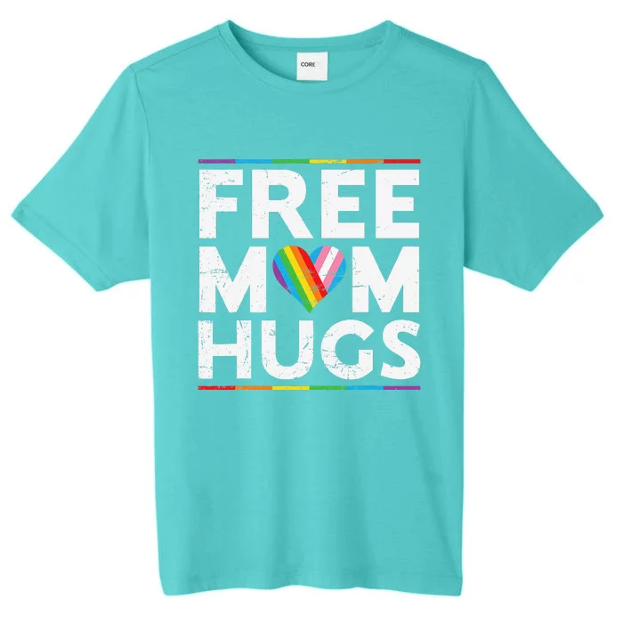 Free Mom Hugs Lgbt Pride Parades Rainbow Transg Flag ChromaSoft Performance T-Shirt