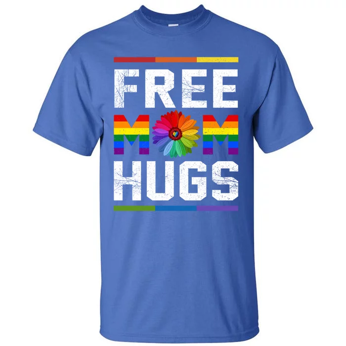 Free Mom Hugs Pride Gift Tall T-Shirt