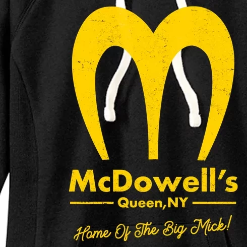 Funny McDowell's Home Of The Big Mick Women's Fleece Hoodie