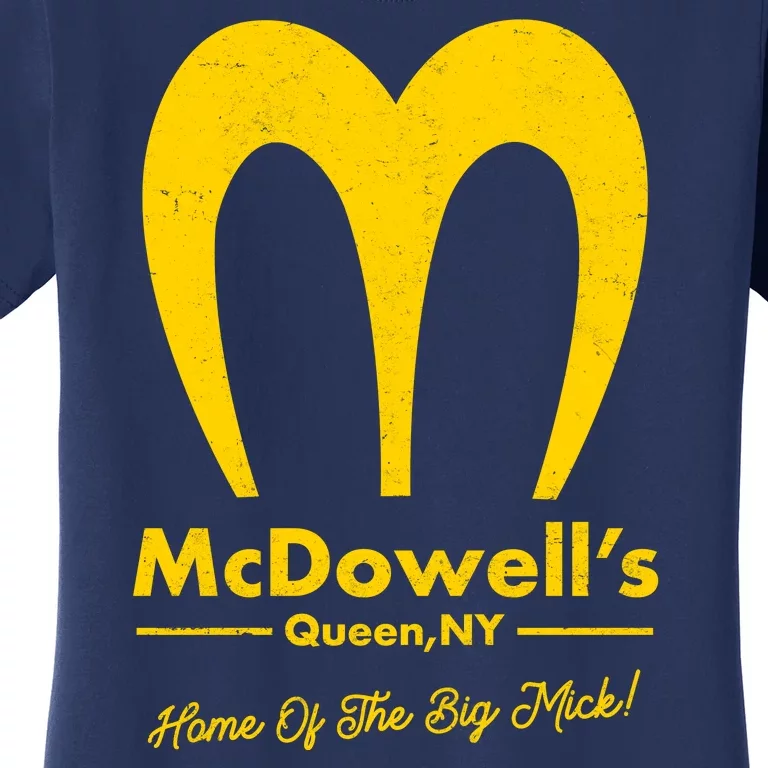 Funny McDowell's Home Of The Big Mick Women's T-Shirt