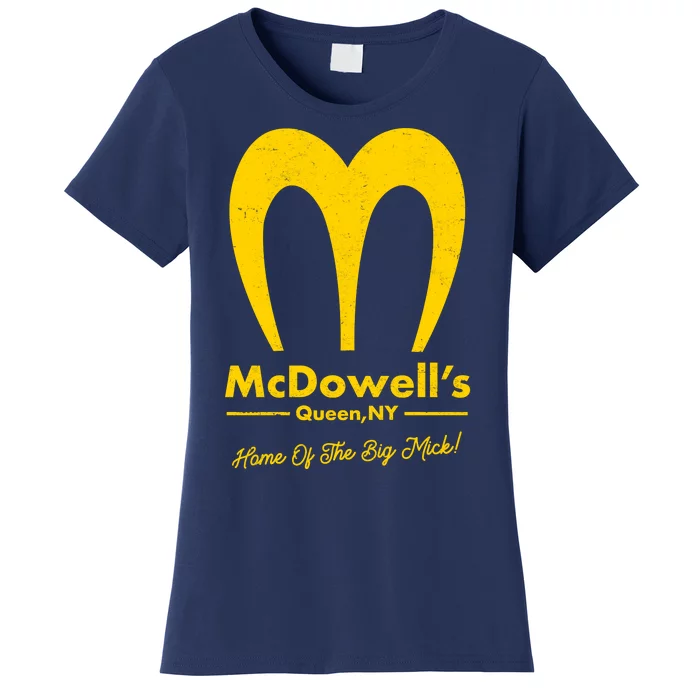 Funny McDowell's Home Of The Big Mick Women's T-Shirt