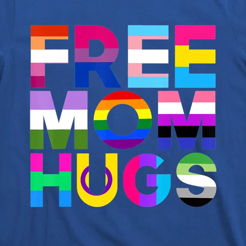 Free Mom Hugs Gift Rainbow Lgbtq Lgbt Pride Month Gift T-Shirt