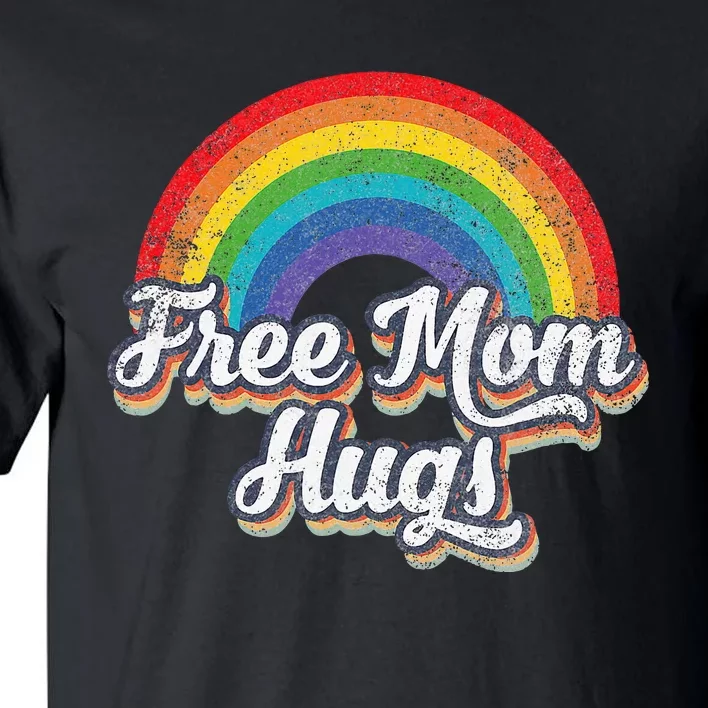 Free Mom Hugs Pride Rainbow Gay Lgbt Tall T-Shirt