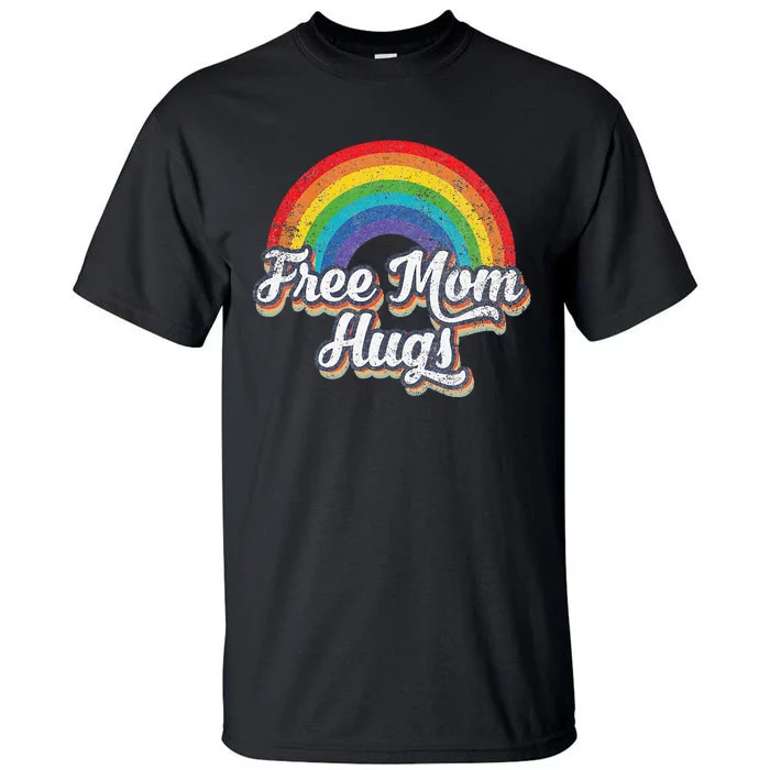 Free Mom Hugs Pride Rainbow Gay Lgbt Tall T-Shirt