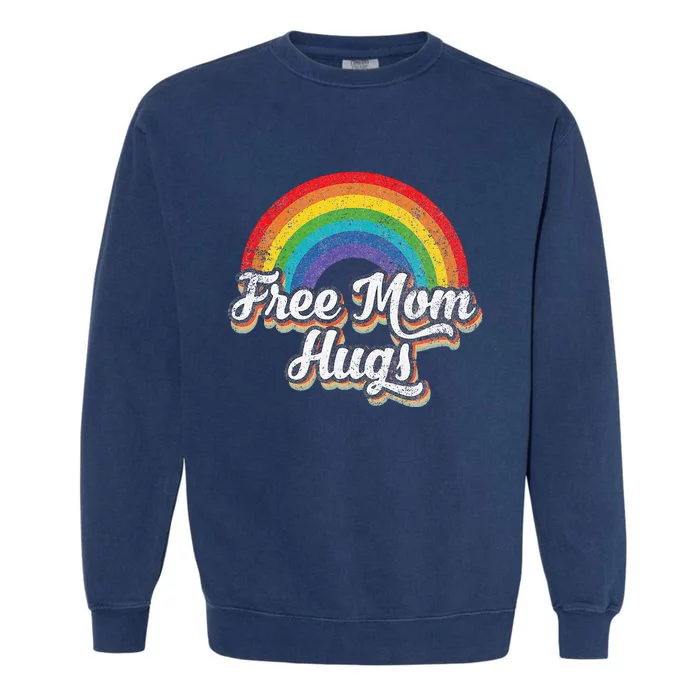 Free Mom Hugs Pride Rainbow Gay Lgbt Garment-Dyed Sweatshirt