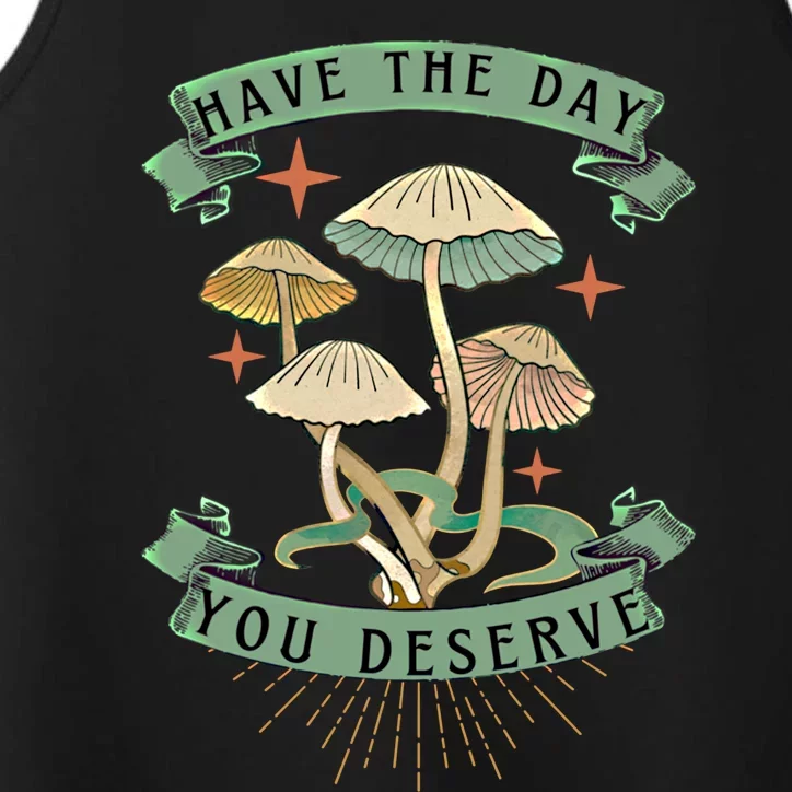 Funny Motivation Have The Day You Deserve Worktime Quotes Gift Performance Tank