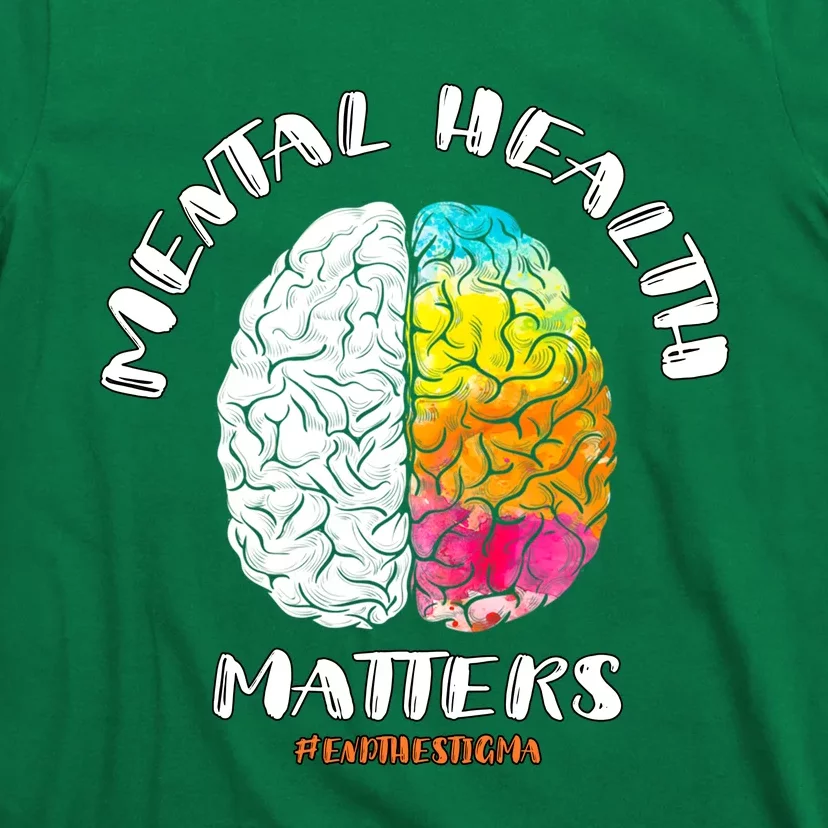 Funny Mental Health Matters End The Stigma Love Awareness T-Shirt