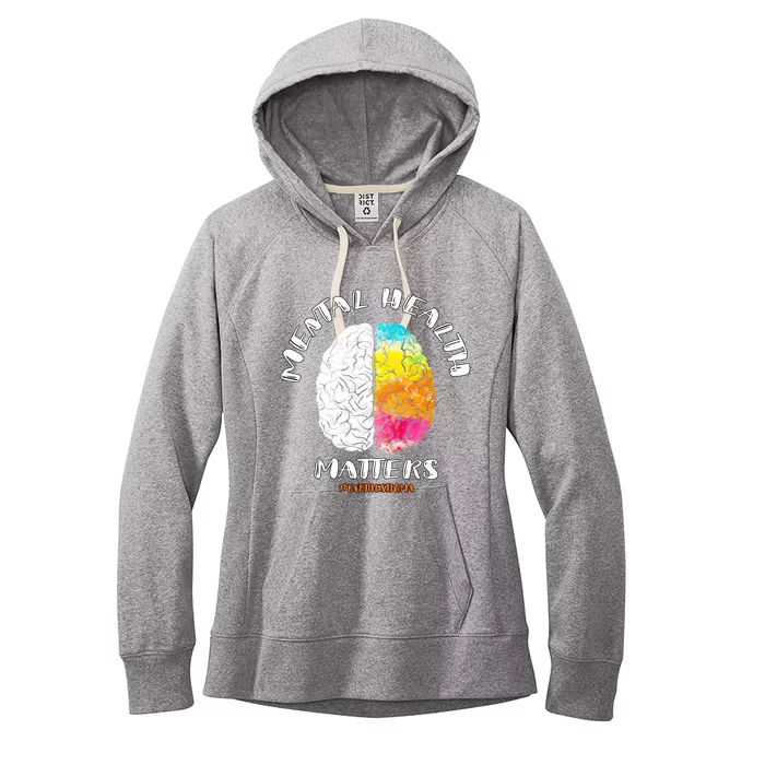 Funny Mental Health Matters End The Stigma Love Awareness Women's Fleece Hoodie