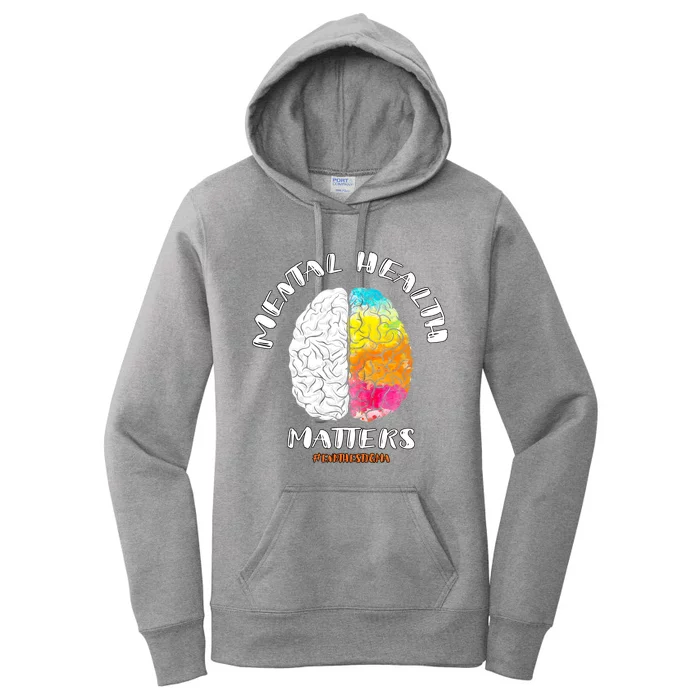 Funny Mental Health Matters End The Stigma Love Awareness Women's Pullover Hoodie