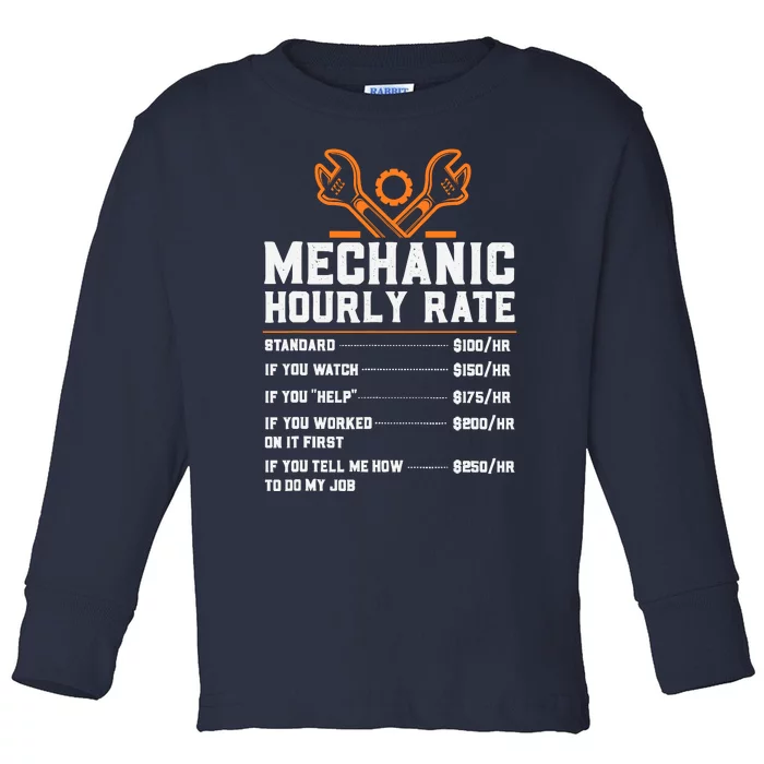 Funny Mechanic Hourly Rate Labor Rates Toddler Long Sleeve Shirt