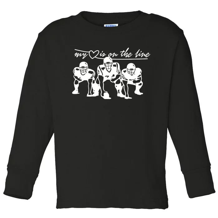 Football My Heart Is On The Line Offensive Lineman Toddler Long Sleeve Shirt