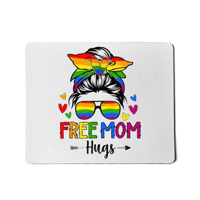 Free Mom Hugs Free Mom Hugs Inclusive Pride LGBTQIA Mousepad