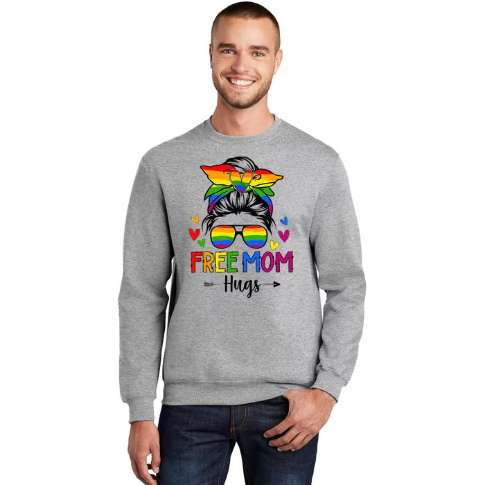 Free Mom Hugs Free Mom Hugs Inclusive Pride LGBTQIA Tall Sweatshirt