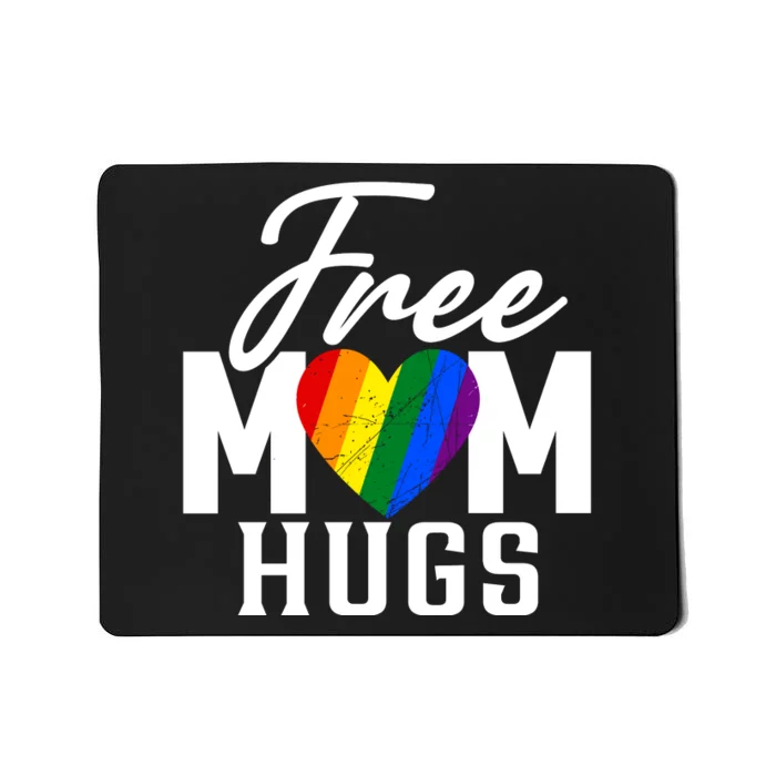 Free Mom Hugs Pride Rainbow Heart Graphic Mousepad