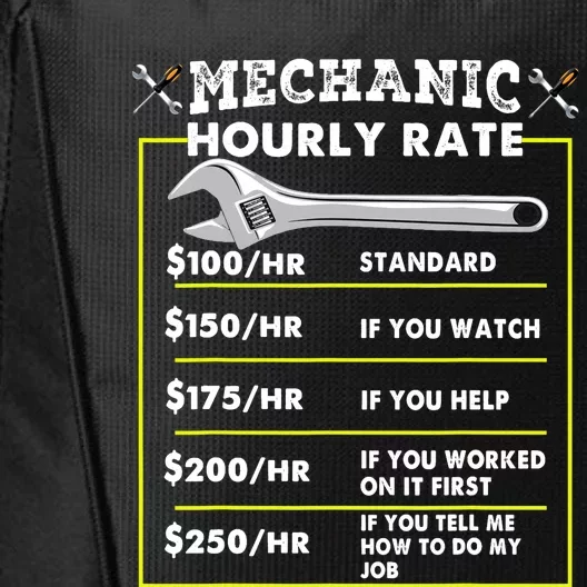 Funny Mechanic Hourly Rate Tee Labor Rates City Backpack