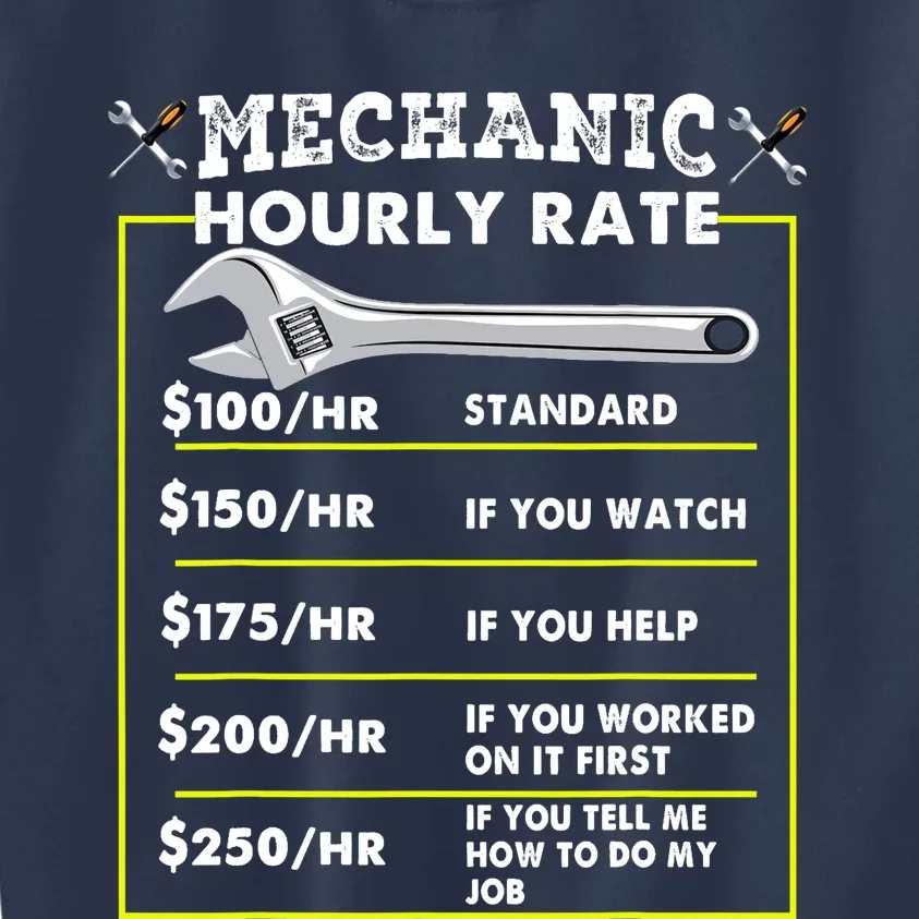 Funny Mechanic Hourly Rate Tee Labor Rates Kids Sweatshirt