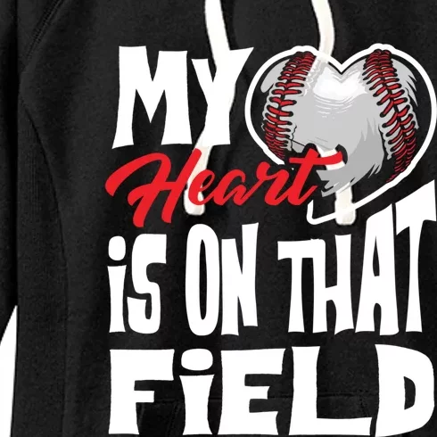 Funny My Heart Is On That Field Gift Baseball Lover Gift Women's Fleece Hoodie