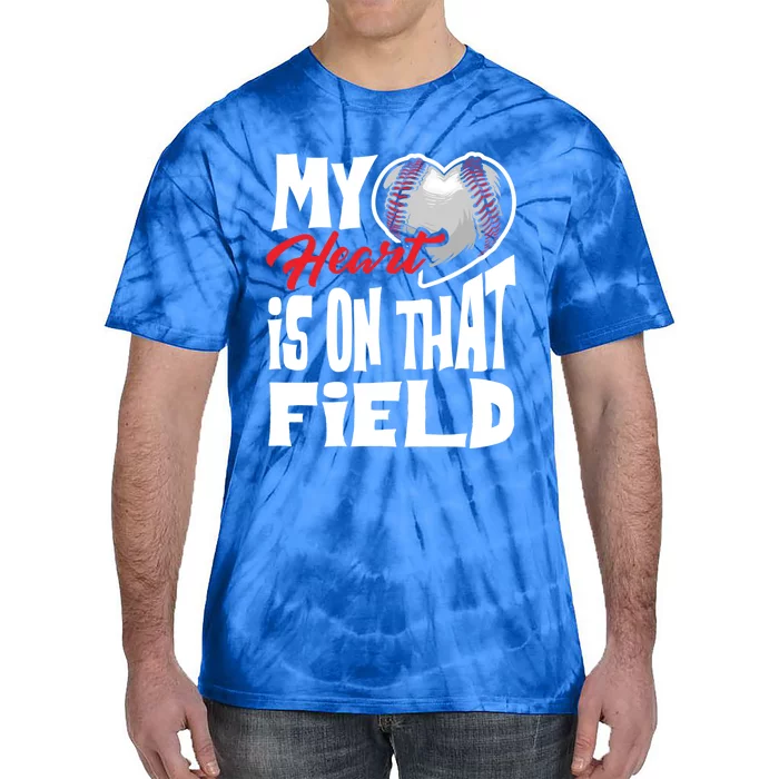 Funny My Heart Is On That Field Gift Baseball Lover Gift Tie-Dye T-Shirt