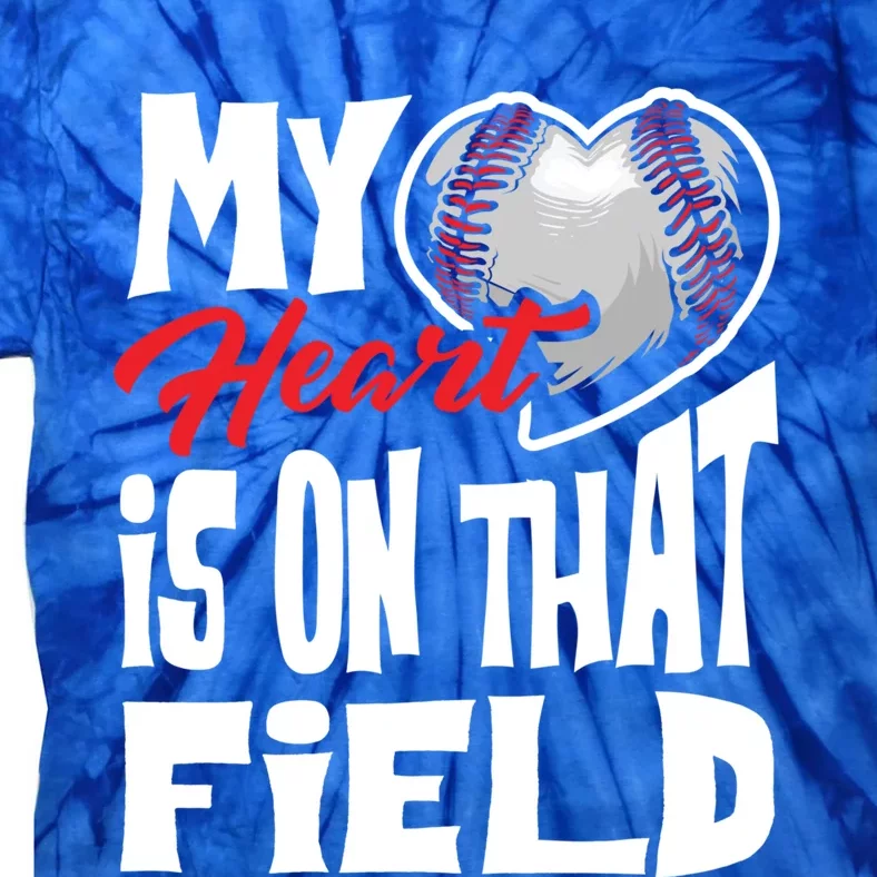 Funny My Heart Is On That Field Gift Baseball Lover Gift Tie-Dye T-Shirt