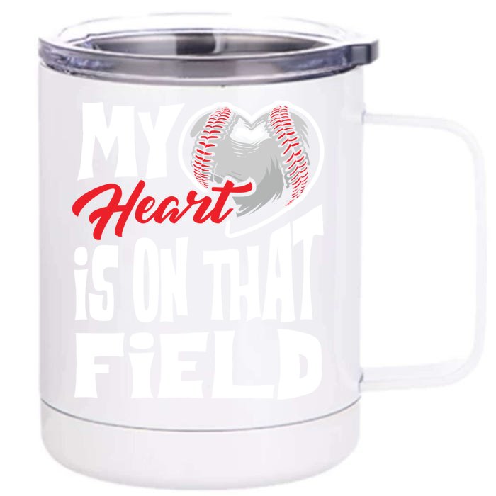 Funny My Heart Is On That Field Gift Baseball Lover Gift Front & Back 12oz Stainless Steel Tumbler Cup