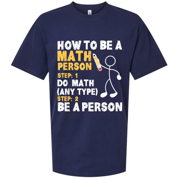 Funny Math How To Be A Math Person Sueded Cloud Jersey T-Shirt