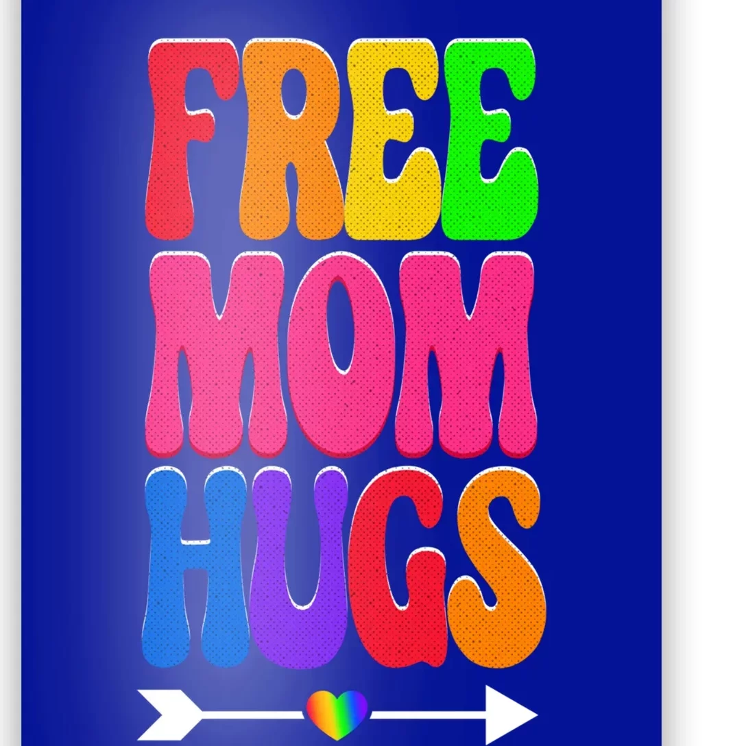 Free Mom Hugs Ally Lgbt Pride Month Gift Poster