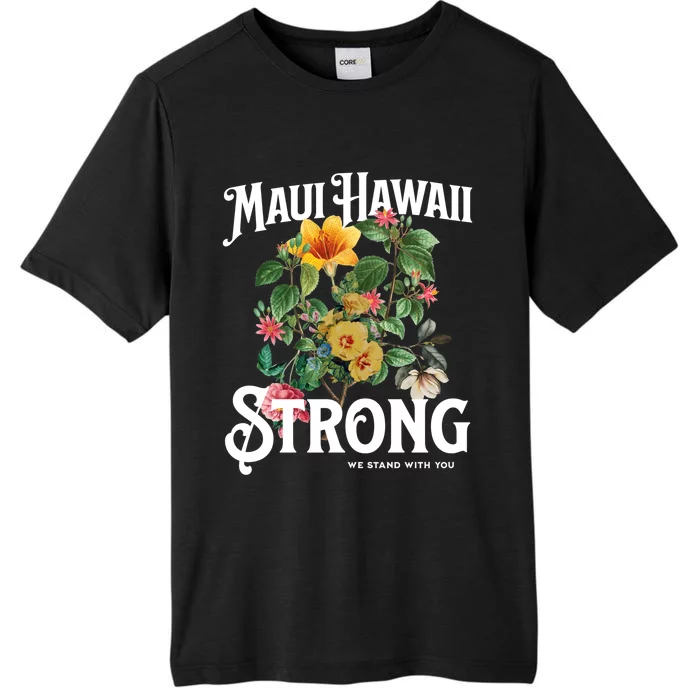 Floral Maui Hawaii Strong We Stand With Maui ChromaSoft Performance T-Shirt