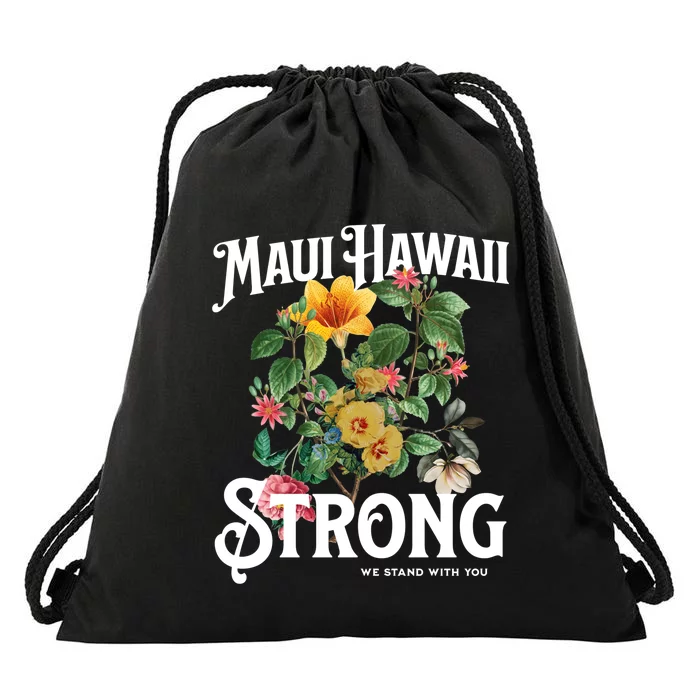 Floral Maui Hawaii Strong We Stand With Maui Drawstring Bag