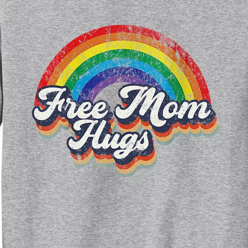 Free Mom Hugs Rainbow Heart LGBT Flag LGBT Pride Month Tall Sweatshirt