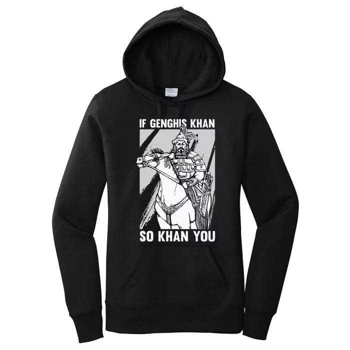 Funny Mongolian History Joke And Genghis Khan Quote Women's Pullover Hoodie