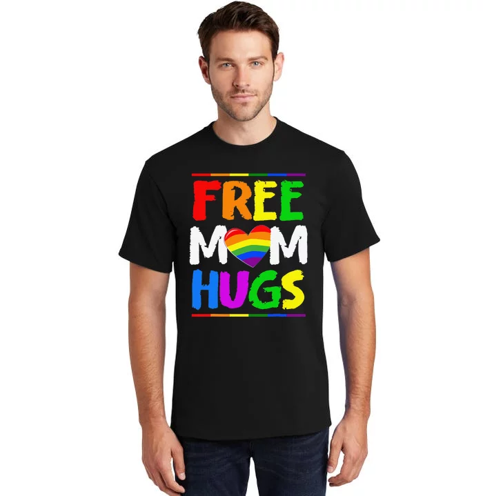 Free Mom Hugs LGBT LGBTQ Pride Month Rainbow Mom Support Tall T-Shirt