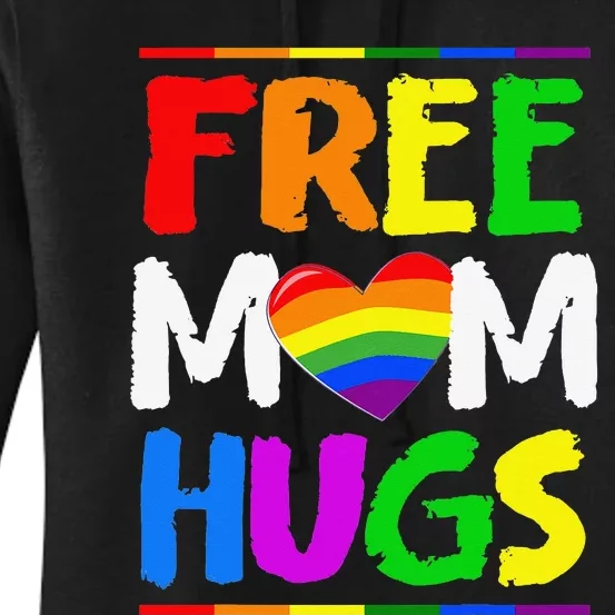 Free Mom Hugs LGBT LGBTQ Pride Month Rainbow Mom Support Women's Pullover Hoodie