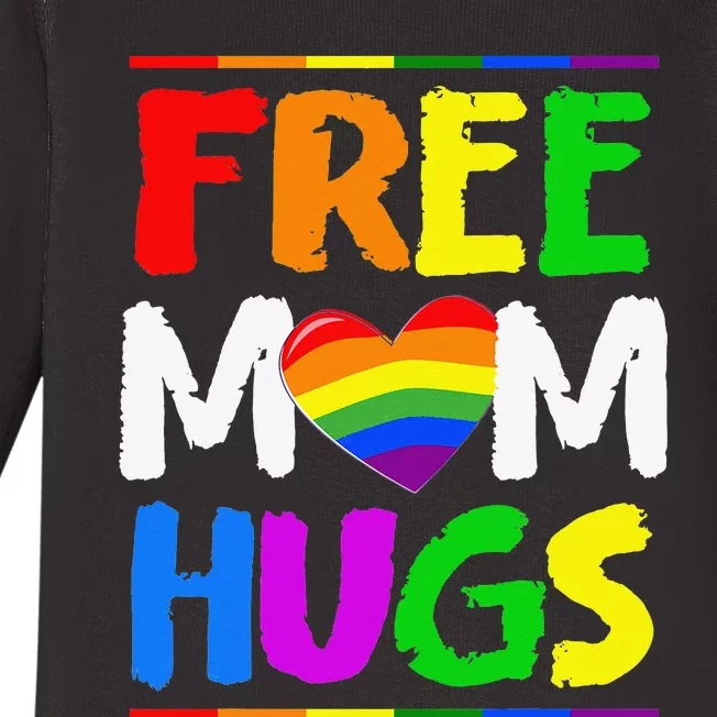 Free Mom Hugs LGBT LGBTQ Pride Month Rainbow Mom Support Baby Long Sleeve Bodysuit