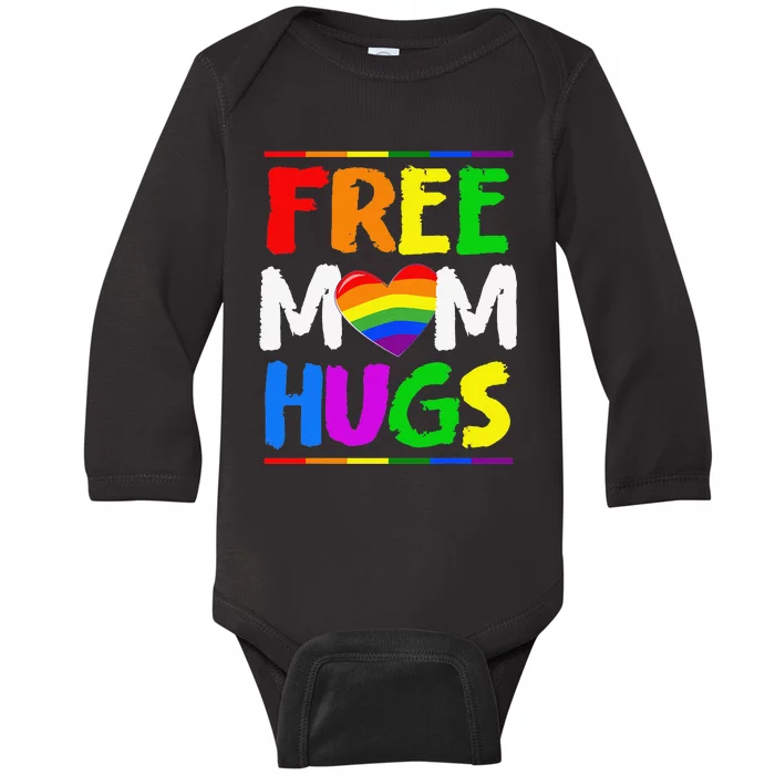 Free Mom Hugs LGBT LGBTQ Pride Month Rainbow Mom Support Baby Long Sleeve Bodysuit