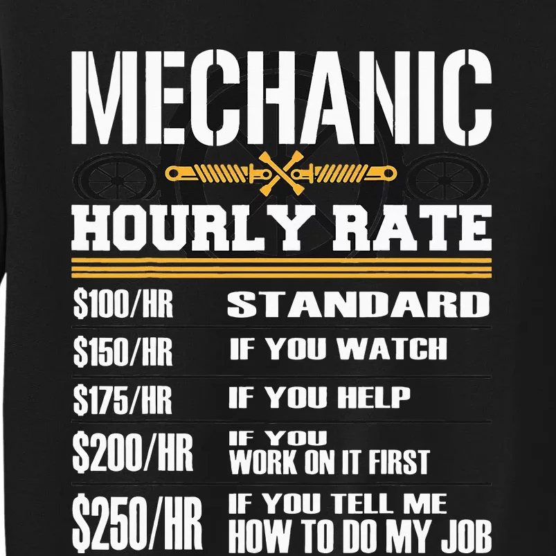 Funny Mechanic Hourly Rate Labor Rates Car Worker Sweatshirt